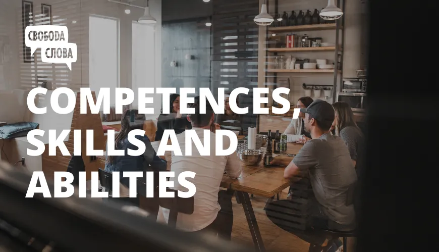 Competences, skills and abilities